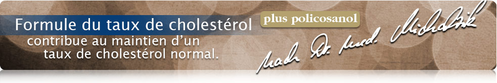 Formule du taux de cholestérol + policosanol