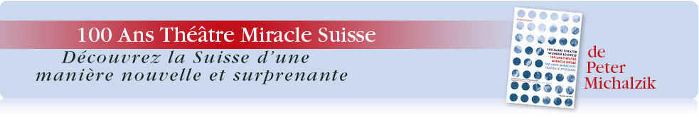 Livre: 100 Jahre Theater Wunder Schweiz
